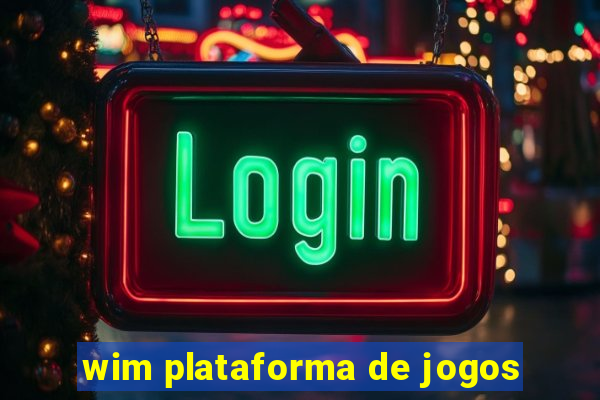 wim plataforma de jogos